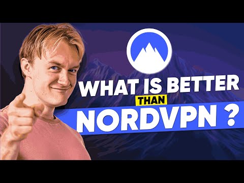 What is Better Than NordVPN?