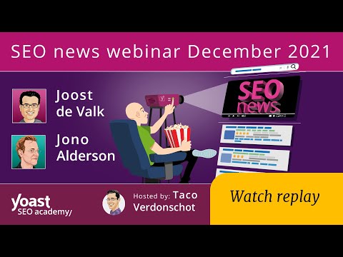 SEO news and looking forward to SEO in 2022 - December 2021