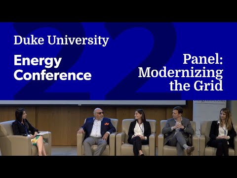 Duke University Energy Conference 2022: Panel Discussion – Modernizing the Grid