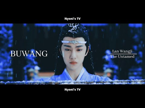 [FMV] × Buwang × The Untamed - Lan Wangji