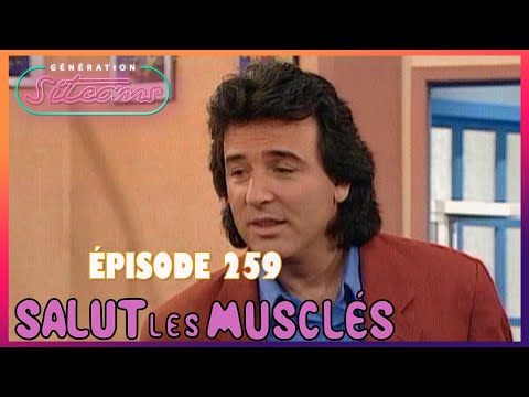 SALUT LES MUSCLÉS - La remplaçante | EPISODE 259