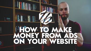 Make Money With AdSense — How To Monetize Your Website With Advertisements | #161