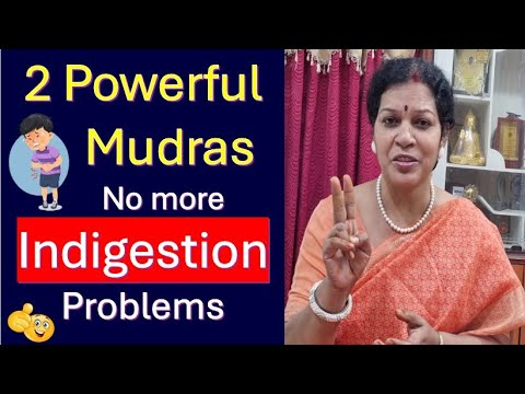 2 Powerful Mudras - No more Indigestion Problem