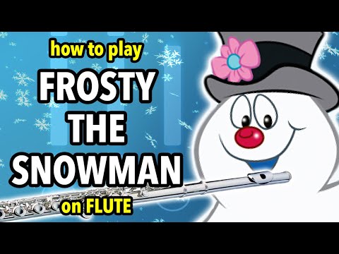 How to play Frosty the Snowman on Flute | Flutorials