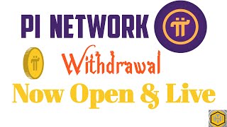 Pi Network Withdrawal Now Open & Live