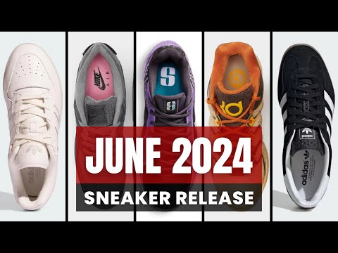 GET THE BEST Sneaker Release in JUNE 2024 SO FAR