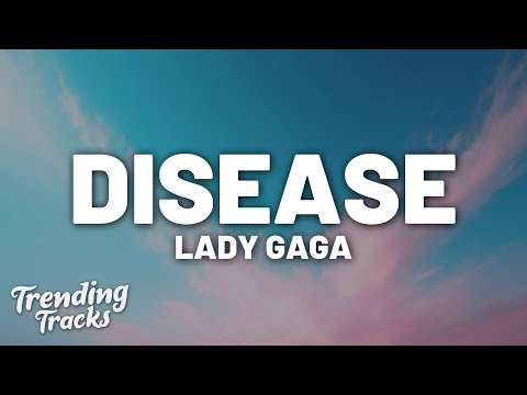 Lady Gaga - Disease (Lyrics)