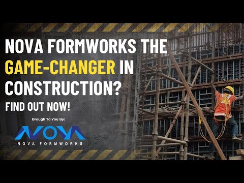 Nova Formworks: For better and Sustainable Construction.