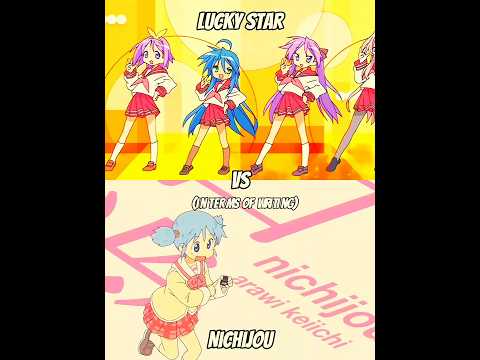 Lucky Star vs Nichijou (in terms of writing)