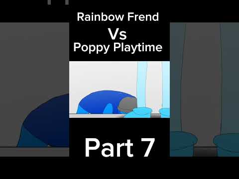 Rainbow Frend vs Poppy Playtime part 7