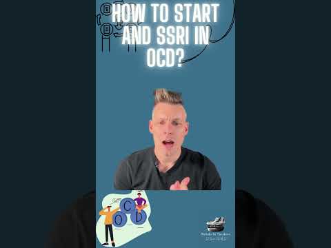 How To Start An SSRI IN OCD