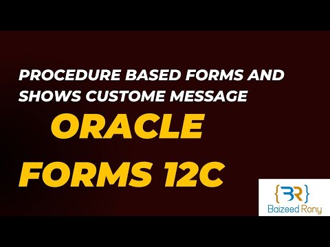 How to Insert Data from Oracle Forms Using a Procedure and integrate custom messages