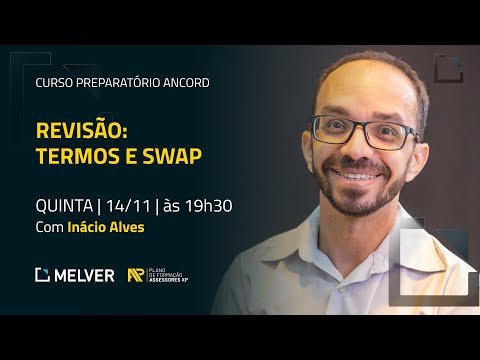 Curso Preparatório Ancord | Revisão: Termos e Swaps