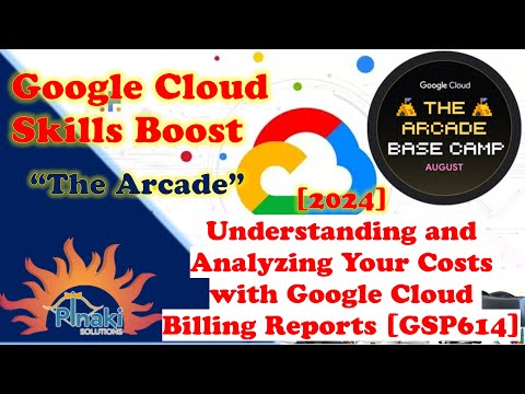 Understanding and Analyzing Your Costs with Google Cloud Billing Reports [GSP614] [2024-Aug Arcade]