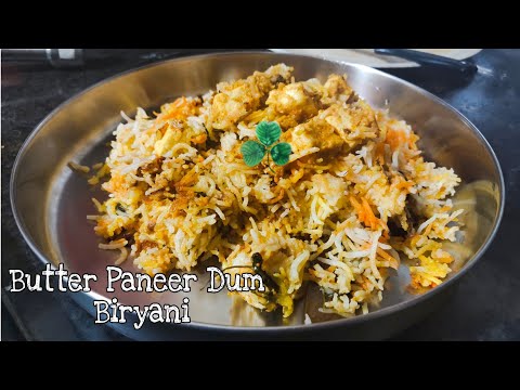 పనీర్ బిర్యానీ  Butter Paneer Dum Biryani||Paneer Biryani Recipes||