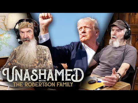 Phil Robertson & Family Deliver a Strong Message About the Attempted Trump Assassination | Ep 922