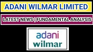 Adani Wilmar Share news | Adani Wilmar Share analysis | Adani Wilmar Share latest news