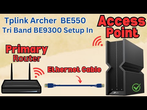 Setup Tplink Archer BE550 BE9300 Router In Access Point Mode | Devicessetup