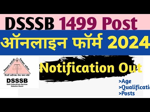 DSSSB New Vacancy 2024 | DSSSB Post Details, Qualification, Selection Process | Complete Details