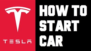 Tesla How To Start - Tesla How To Unlock Turn On and Put in Drive or Reverse Explained