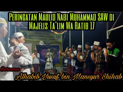 Peringatan Maulid Nabi Muhammad SAW di Majelis Ta'lim 17 bersama Alhabib Yusuf bin Mansyur Shihab