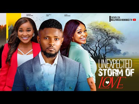 UNEXPECTED STORM OF SWEET LOVE~MAURICE SAM, UCHE MONTANA SANDRA OKUNZUWA 2024 latest Nigerian movies