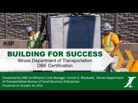 Illinois Tollway Webinar IDOT DBE Certifications