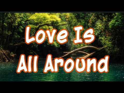 Love Is All Around (lyric song by Wet Wet Wet)