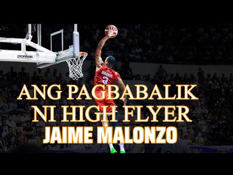 ANG PAGBABALIK NI HIGH FLYER JAIME MALONZO