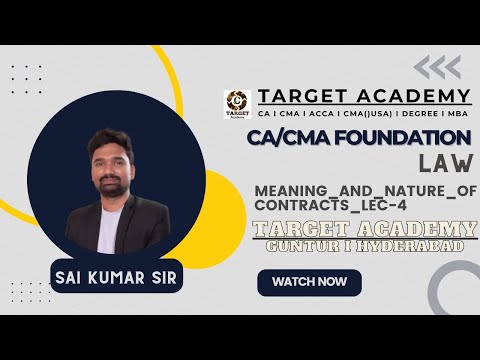 4.CA/CMA_FOUNDATION_LAW_MEANING_AND_NATURE_OF_CONTRACTS_LEC-4_BY_SAI KUMAR_SIR #ca #cainter #cma