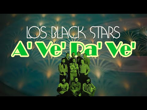 A' Ve' Pa' Ve' - Los Black Stars | Video Lyric