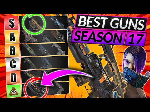 NEW SEASON 17 WEAPONS TIER LIST - BEST and WORST GUNS RIGHT NOW - Apex Legends Guide (S17)