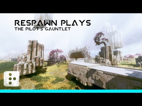 Respawn Plays The Pilot's Gauntlet // Titanfall 2