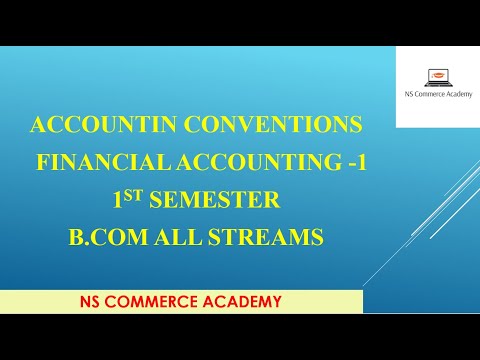 ACCOUNTING CONVENTIONS - FA-1 1ST SEMESTER - B.COM ALL STREAMS - OU