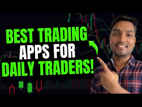 Daily trading Ke Liye Best Apps