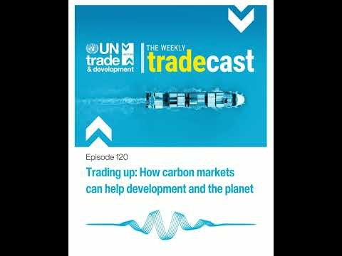 Trading up: How carbon markets can help development and the planet