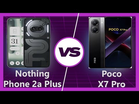 Poco X7 Pro vs Nothing Phone 2a Plus: Budget Flagship Battle