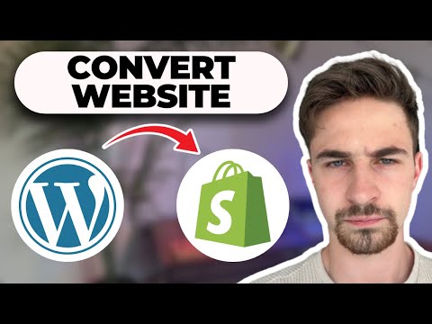 How To Convert Wordpress Website To Shopify 2024 (Step-by-Step)