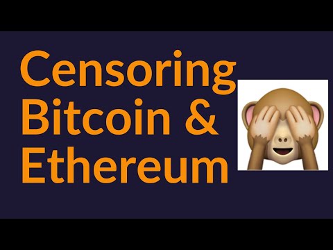 Censoring Bitcoin and Ethereum