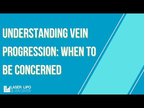 Understanding Vein Progression: When to Be Concerned