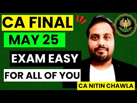 |CA Final May 2025 Exam Now Easy For You| ICAI CA Final May 25 Exam Update|