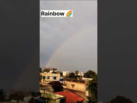 ఇంద్రధనస్సు🌈#rainbow # Sun,Rain, Rainbow 🌞🌧️🌈