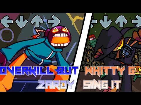 Overkill But Whitty & Zardy Sing it(Overkill But Whitty And Zardy sing it) - FNF Cover