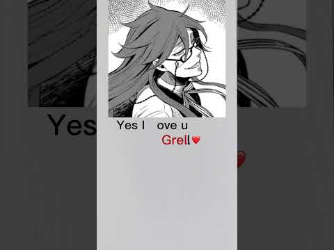 Love Grell💕 #shorts #manga #manhwa #edit #anime #kuroshitsuji #黒執事 #흑집사