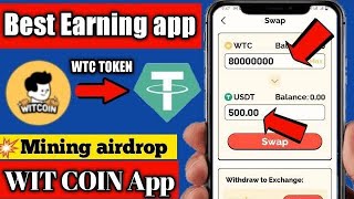 WIT COIN app  best earning app  best crypto mining app | earn 500 without investment