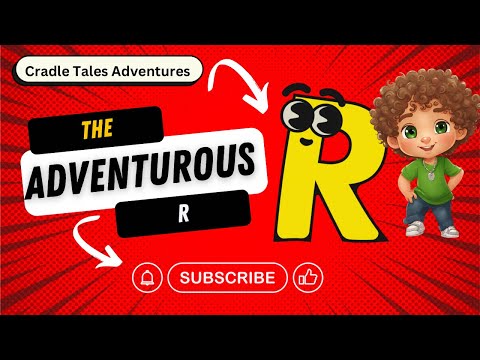 Learn the Letter R | Adventures with the Alphabet| #letters #abc #alphabet