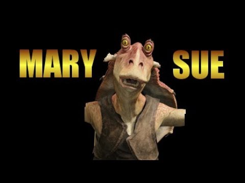 Is Jar Jar a Mary Sue? [Star Wars]