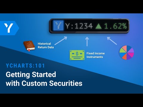 YCharts 101 Getting Started with Custom Securities