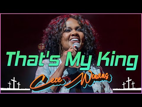 CeCe Winans - That's My King (Video Lyric)