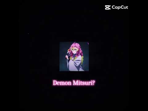 Demon Mitsuri?! (Swap AU) #demonslayer #kny #mitsurikanroji #uppermoon #anime #manga